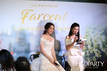 Farcent จัดงานเปิดตัว ‘LES PARFUMS DE FARCENT’