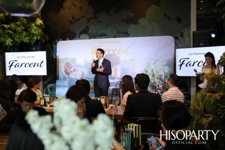 Farcent จัดงานเปิดตัว ‘LES PARFUMS DE FARCENT’