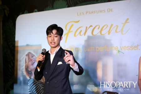 Farcent จัดงานเปิดตัว ‘LES PARFUMS DE FARCENT’