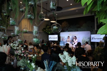 Farcent จัดงานเปิดตัว ‘LES PARFUMS DE FARCENT’