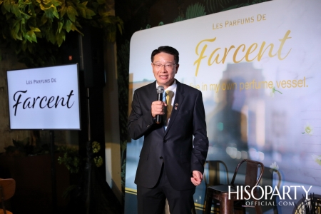 Farcent จัดงานเปิดตัว ‘LES PARFUMS DE FARCENT’