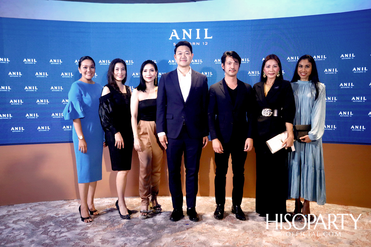 งานเปิดตัวโครงการ ‘ANIL Sathorn 12’  มิติใหม่แห่งแนวคิดที่พักอาศัยในสไตล์ Luxury Redefined