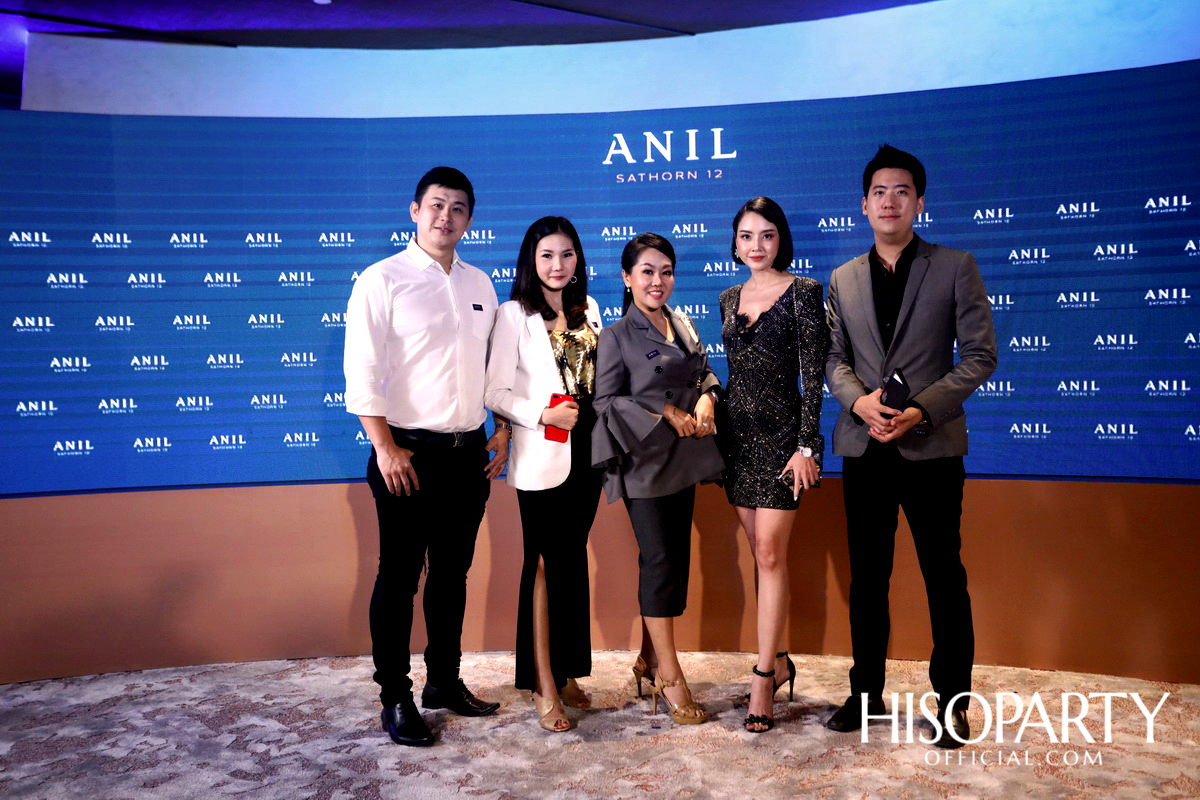 งานเปิดตัวโครงการ ‘ANIL Sathorn 12’  มิติใหม่แห่งแนวคิดที่พักอาศัยในสไตล์ Luxury Redefined