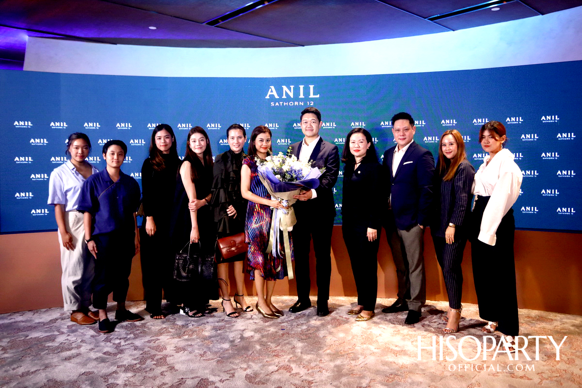 งานเปิดตัวโครงการ ‘ANIL Sathorn 12’  มิติใหม่แห่งแนวคิดที่พักอาศัยในสไตล์ Luxury Redefined
