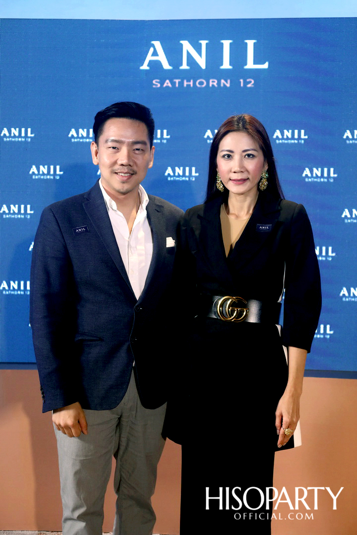 งานเปิดตัวโครงการ ‘ANIL Sathorn 12’  มิติใหม่แห่งแนวคิดที่พักอาศัยในสไตล์ Luxury Redefined