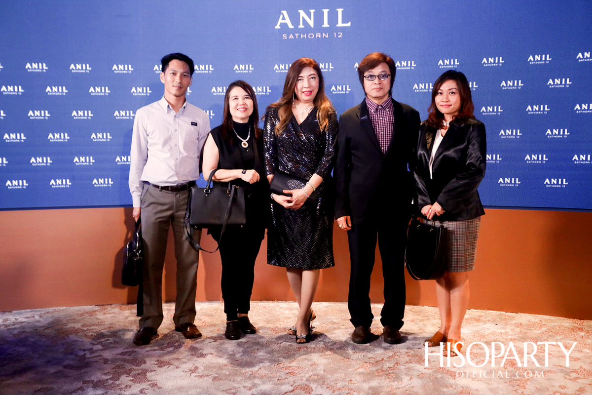 งานเปิดตัวโครงการ ‘ANIL Sathorn 12’  มิติใหม่แห่งแนวคิดที่พักอาศัยในสไตล์ Luxury Redefined