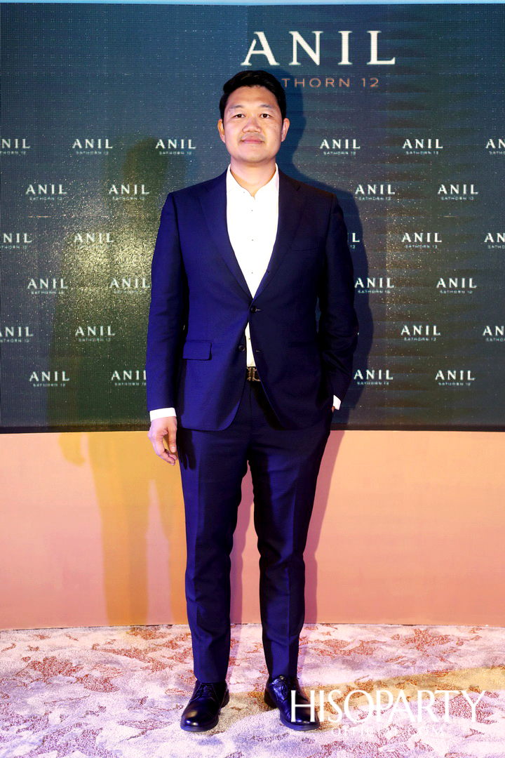 งานเปิดตัวโครงการ ‘ANIL Sathorn 12’  มิติใหม่แห่งแนวคิดที่พักอาศัยในสไตล์ Luxury Redefined