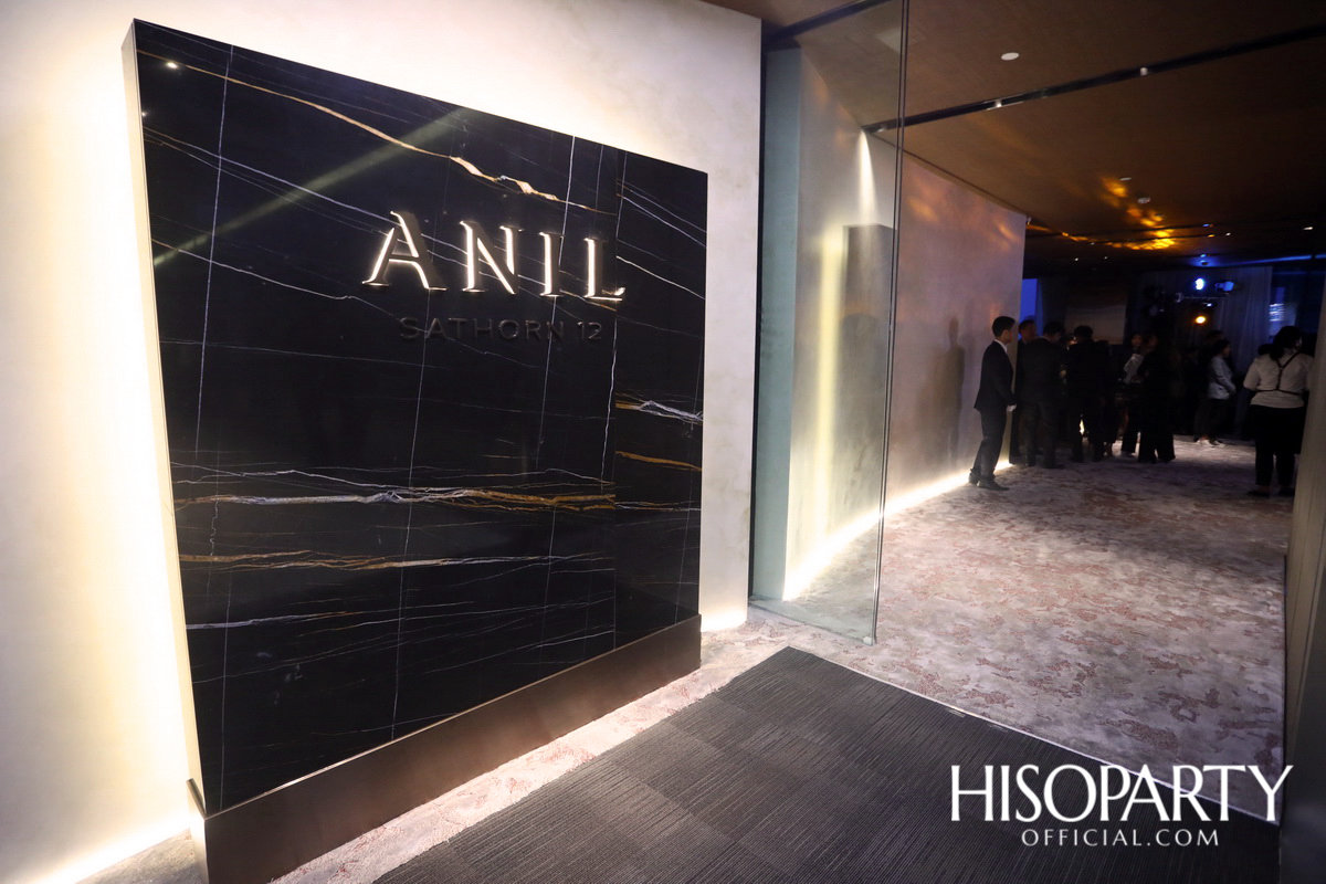 งานเปิดตัวโครงการ ‘ANIL Sathorn 12’  มิติใหม่แห่งแนวคิดที่พักอาศัยในสไตล์ Luxury Redefined