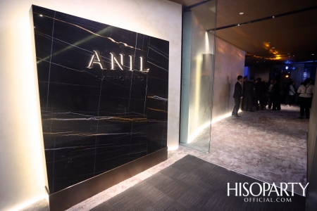 งานเปิดตัวโครงการ ‘ANIL Sathorn 12’  มิติใหม่แห่งแนวคิดที่พักอาศัยในสไตล์ Luxury Redefined 