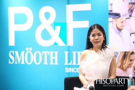 Smooth-E จัดงานแถลงข่าวปิดดีลซื้อเครือข่ายกิจการร้านขายยา P&F  ประกาศทุ่มงบผุด 120 สาขา สแตนอะโลน เจาะทุกจังหวัด ทุกอำเภอ