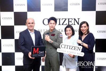 CITIZEN เปิดตัวแบรนด์พรีเซ็นเตอร์คนใหม่ ‘หมาก - ปริญ สุภารัตน์’