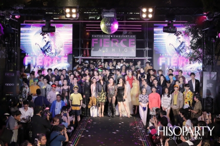 Emporium Emquartier Fierce Fashion Episode 3  มหาปรากฏการณ์แฟชั่นโชว์ไฮสตรีทแบรนด์สุดเฟียสแห่งปี