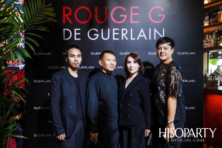 งานเปิดตัวลิปสติกดีไซน์หรูสวยเปรี้ยวสะดุดตา ‘Rouge G De Guerlain’