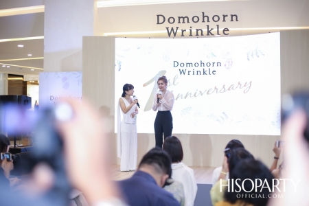 งานฉลองครบรอบ 1 ปี ‘Domohorn Wrinkle’ ในประเทศไทย