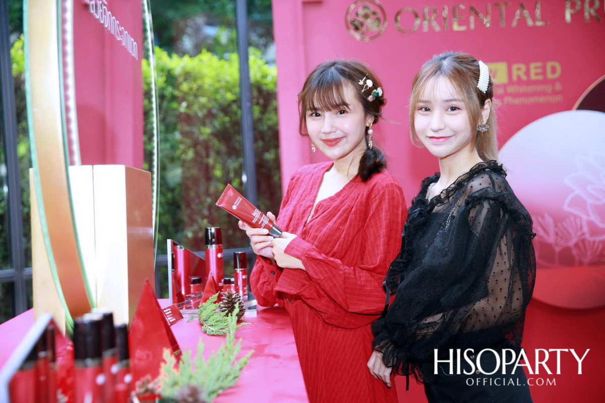 งานเปิดตัวชุดผลิตภัณฑ์บำรุงผิวพรีเมียมไลน์สูตรใหม่ ‘โอเรียนทอล พริ้นเซส เร้ด เนเชอรัล ไวท์เทนนิ่ง แอนด์ เฟิร์มมิ่ง ฟีโนมีนอล’