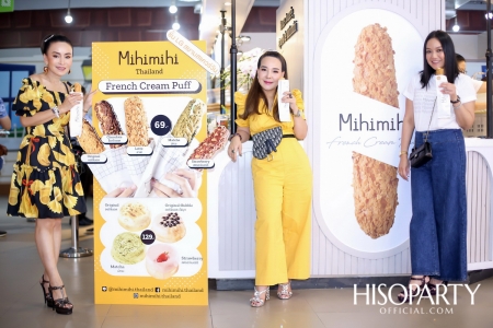 Soft Opening ‘Mihimihi Thailand’ ครีมพัฟสไตล์ฝรั่งเศสแสนอร่อย 