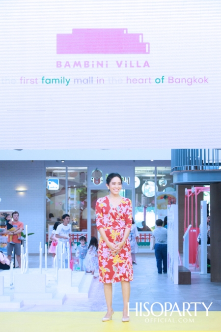 Grand Opening ‘Bambini Villa’ คอมมูนิตี้มอลล์สำหรับครอบครัวแห่งใหม่ใจกลางเมือง