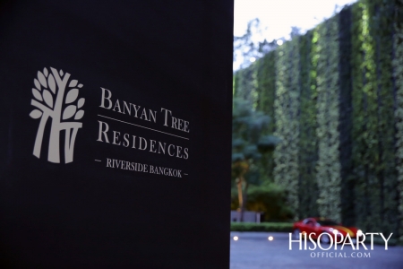 TOP OF LIFE EXPERIENCE - Banyan Tree Residences Riverside Bangkok
