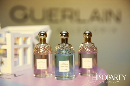 Guerlain เปิดตัวน้ำหอมคอลเลกชั่นใหม่ล่าสุด ‘AQUA ALLEGORIA’