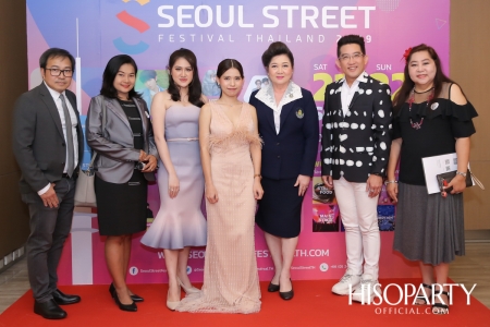 งานแถลงข่าว ‘Seoul Street Festival Thailand 2019‘