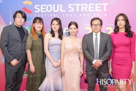 งานแถลงข่าว ‘Seoul Street Festival Thailand 2019‘