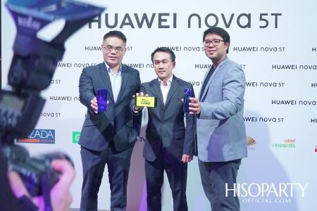 งานเปิดตัว ‘HUAWEI nova 5T’ สมาร์ทโฟนสเปคแน่นตอบโจทย์ไลฟ์สไตล์คนรุ่นใหม่