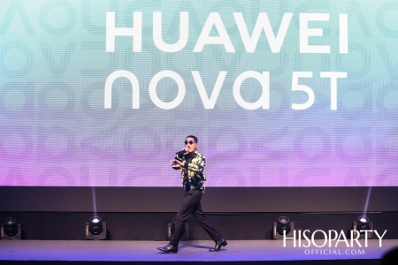 งานเปิดตัว ‘HUAWEI nova 5T’ สมาร์ทโฟนสเปคแน่นตอบโจทย์ไลฟ์สไตล์คนรุ่นใหม่