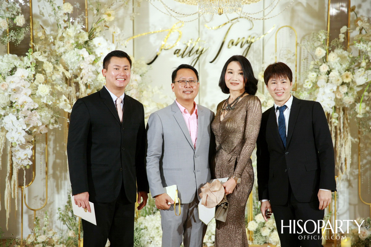 #PattyTonyWedding งานเลี้ยงฉลองมงคลสมรสระหว่าง กัลยพัชร ภักดีผดุงแดน และ ฤทธิไกร ธรรมรักษ์