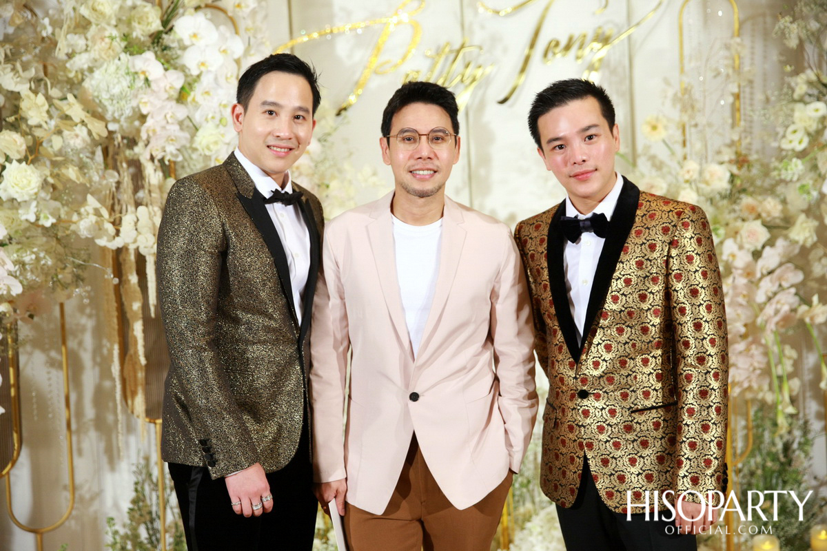 #PattyTonyWedding งานเลี้ยงฉลองมงคลสมรสระหว่าง กัลยพัชร ภักดีผดุงแดน และ ฤทธิไกร ธรรมรักษ์