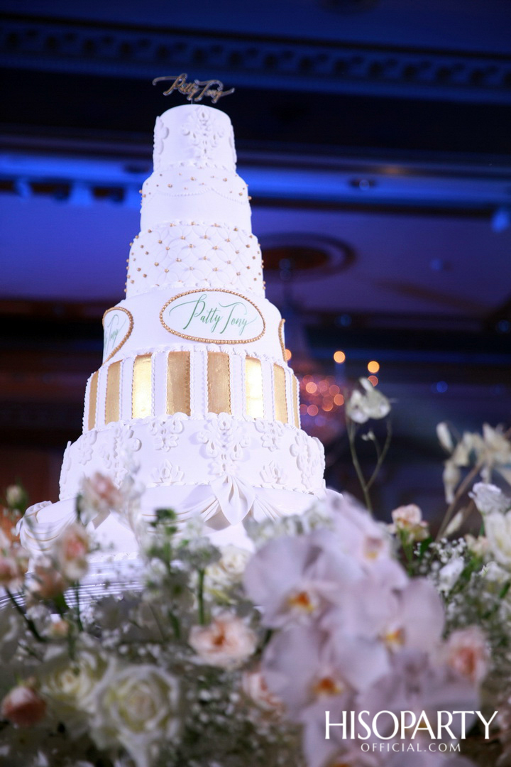 #PattyTonyWedding งานเลี้ยงฉลองมงคลสมรสระหว่าง กัลยพัชร ภักดีผดุงแดน และ ฤทธิไกร ธรรมรักษ์