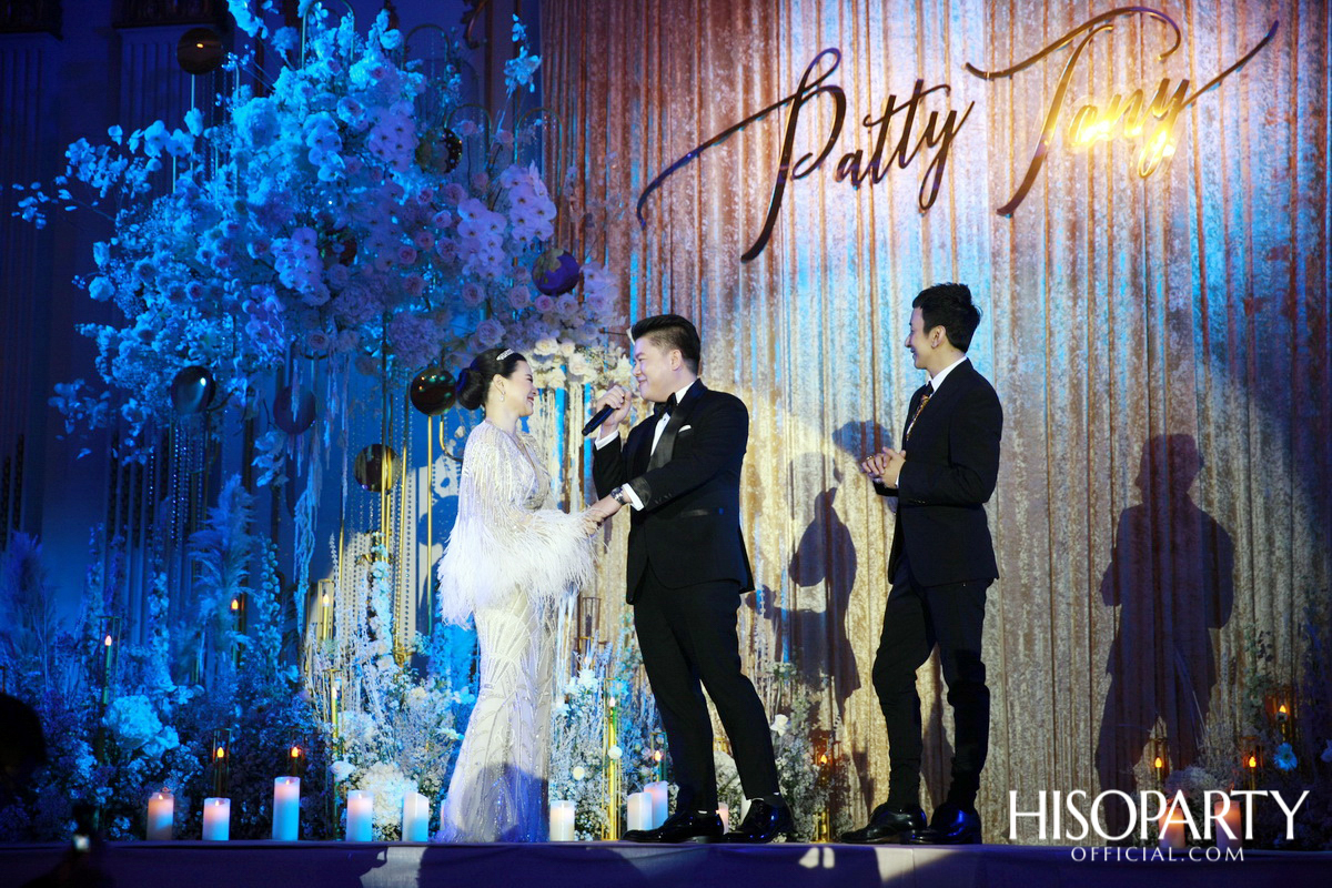 #PattyTonyWedding งานเลี้ยงฉลองมงคลสมรสระหว่าง กัลยพัชร ภักดีผดุงแดน และ ฤทธิไกร ธรรมรักษ์