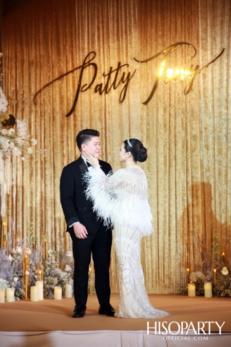 #PattyTonyWedding งานเลี้ยงฉลองมงคลสมรสระหว่างคุณกัลยพัชร ภักดีผดุงแดน และ คุณฤทธิไกร ธรรมรักษ์