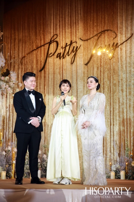 #PattyTonyWedding งานเลี้ยงฉลองมงคลสมรสระหว่างคุณกัลยพัชร ภักดีผดุงแดน และ คุณฤทธิไกร ธรรมรักษ์