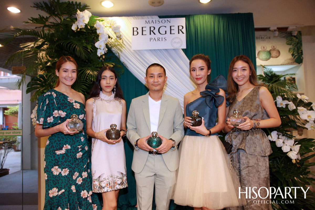 งานฉลองครบรอบ 5 ปีของแบรนด์เครื่องหอมสุดรื่นรมย์ ‘Maison Berger Paris’ ในประเทศไทย