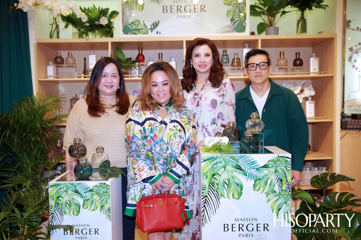 งานฉลองครบรอบ 5 ปีของแบรนด์เครื่องหอมสุดรื่นรมย์ ‘Maison Berger Paris’ ในประเทศไทย