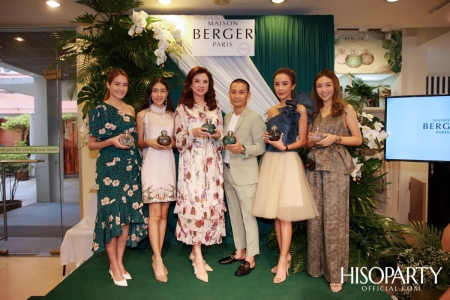 งานฉลองครบรอบ 5 ปีของแบรนด์เครื่องหอมสุดรื่นรมย์ ‘Maison Berger Paris’ ในประเทศไทย 