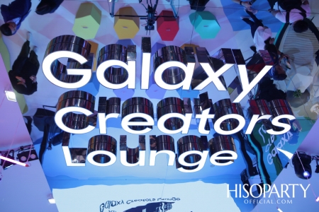 งานเปิดตัว ‘Galaxy Creator Lounge’ พื้นที่สร้างสรรค์ของเหล่าคอนเทนต์ครีเอเตอร์ชาวไทย