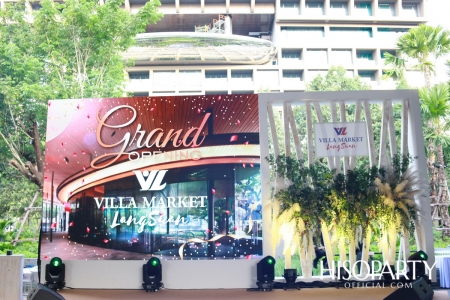 VILLA MARKET LANGSUAN GRAND OPENING ซุปเปอร์มาร์เก็ตแหล่งใหม่ รวมของอร่อย ของดีจากทั่วโลก!