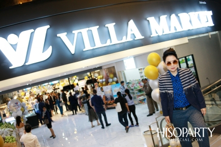 VILLA MARKET LANGSUAN GRAND OPENING ซุปเปอร์มาร์เก็ตแหล่งใหม่ รวมของอร่อย ของดีจากทั่วโลก!