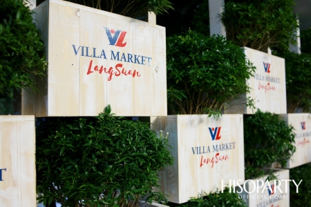 VILLA MARKET LANGSUAN GRAND OPENING ซุปเปอร์มาร์เก็ตแหล่งใหม่ รวมของอร่อย ของดีจากทั่วโลก!