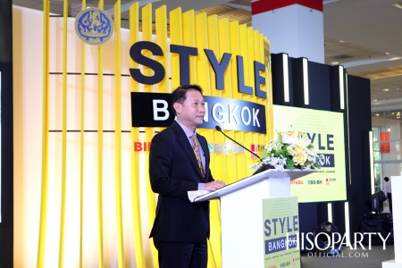 ‘STYLE Bangkok’ งานแสดงสินค้าไลฟ์สไตล์สุดยิ่งใหญ่ ครบสุดในภูมิภาคเอเชียตะวันออกเฉียงใต้