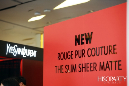 ‘YSL’ ROUGE PUR COUTURE THE SLIM SHEER MATTE LAUNCHED EVENT 