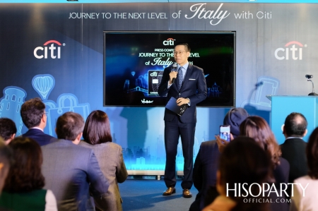 ซิตี้ แบงก์ เปิดตัว ‘Journey to The Next Level of Italy with Citi’  สิทธิประโยชน์ท่องเที่ยวอิตาลีแบบเหนือระดับ