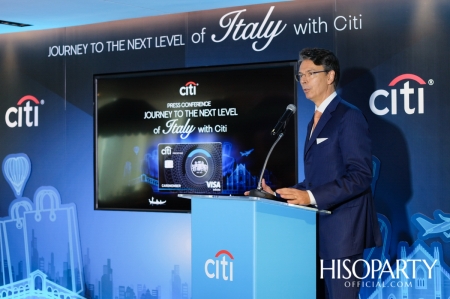 ซิตี้ แบงก์ เปิดตัว ‘Journey to The Next Level of Italy with Citi’  สิทธิประโยชน์ท่องเที่ยวอิตาลีแบบเหนือระดับ