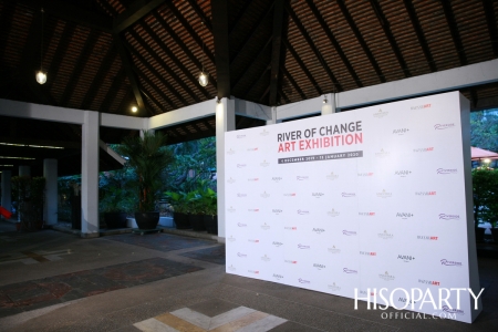 งานเปิดตัว ‘River of Change Art Exhibition’  นิทรรศการศิลปะริมฝั่งแม่น้ำเจ้าพระยา จากเหล่าอาร์ทติสไทยรุ่นใหม่