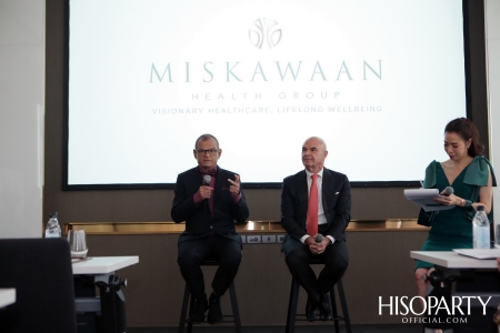 Miskawaan Health Group ศูนย์ดูแลสุขภาพแบบองค์รวมเต็มรูปแบบ 