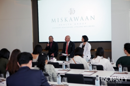 Miskawaan Health Group ศูนย์ดูแลสุขภาพแบบองค์รวมเต็มรูปแบบ 