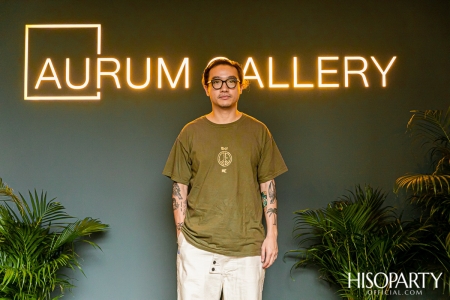 งานเปิดตัว ‘AURUM GALLERY’