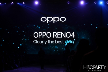 งานเปิดตัว OPPO RENO2 'CLEARLY THE BEST YOU’ ที่มาพร้อมความสนุกสร้างสรรค์ให้ทุกการถ่ายรูปสวยชัดในสไตล์ที่เป็นคุณ