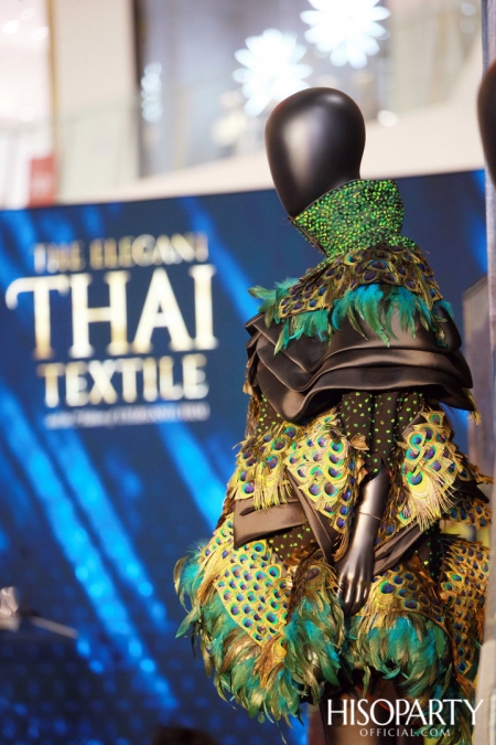 THE ELEGANT THAI TEXTILE  ‘ตระการตาผ้าไทย’